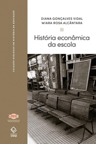 História Econômica da Escola: Uma Abordagem Antropológica Transnacional (1870-1910) - imagem 1