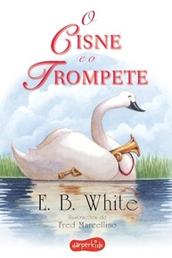 O Cisne e o Trompete: Uma História de Superação e Música | E. B. White - imagem 2