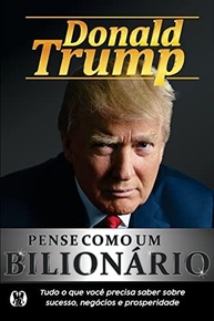 trump-negocios-a-como-bilionario-um-donald-sucesso-prosperidade-pense-e-domine-com-a