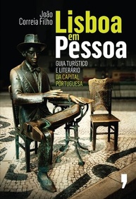 Lisboa em Pessoa: Guia Turístico e Literário da Capital Portuguesa - imagem 1