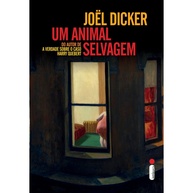 Um Animal Selvagem: O Thriller Viciante de Joël Dicker - imagem 1