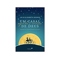 Um Casal Segundo o Coração de Deus: Guia Bíblico para Casamentos Fortes - imagem 1
