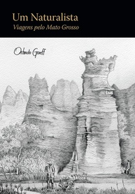 um-naturalista-mato-grosso-do-expedicoes-a-coracao-pelo-fascinantes-a