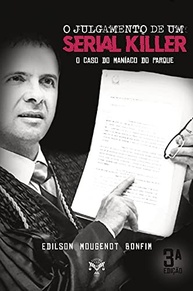 O Julgamento do Maníaco do Parque: Um Thriller Real que Chocou o Brasil - imagem 2