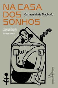 Na Casa dos Sonhos: Um Relato Brutal e Emocionante sobre Relacionamentos Abusivos - imagem 1