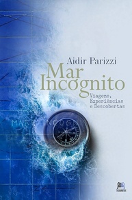 Mar Incógnito: Uma Jornada de Viagens, Experiências e Descobertas Inesquecíveis - imagem 1