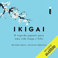 uma-a-viva-longa-ikigai-proposito-e-vida-descubra-seu-feliz-e-a