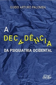 A Decadência da Psiquiatria Ocidental: Uma Análise Profunda - imagem 1