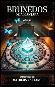 uma-bruxedos-desvende-e-alcantara-em-de-misterios-a-poderes-jornada-genese-inesquecivel-a