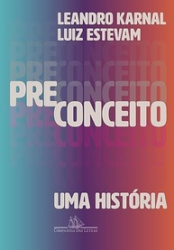 Preconceito: Uma História - Desconstruindo o Ódio e Construindo Respeito - imagem 2