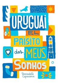 Uruguai: O "Paisito" dos Meus Sonhos - Uma Jornada Afetuosa Pelas Emoções e Cultura Uruguaia - imagem 1