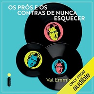 uma-emocionante-de-esquecer-e-pros-contras-os-divertida-e-a-nunca-os-historia-a