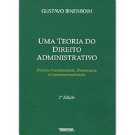 Uma Teoria Do Direito Administrativo - Direitos Fundamentais, Democrac - imagem 1