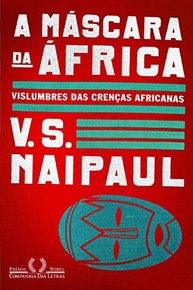A Máscara da África: Uma Jornada Fascinante Pelas Crenças e Costumes Africanos - imagem 2