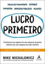 Lucro Primeiro: O Guia Definitivo para Transformar seu Negócio em uma Máquina de Fazer Dinheiro - imagem 2