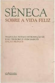 Sobre a Vida Feliz: Descubra a Sabedoria de Sêneca para uma Existência Plena - imagem 1