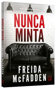 Nunca Minta: O Thriller Psicológico de Freida McFadden que Vai Te Prender! - imagem 4