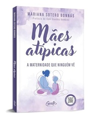 ve-e-forca-a-atipicas-encontre-maes-maternidade-ninguem-a-leveza-que-a