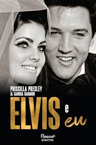 Elvis e Eu: A Verdade Revelada por Priscilla Presley - imagem 2