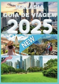 Malásia Guia de Viagem 2025: Descubra o Melhor do Sudeste Asiático - imagem 2