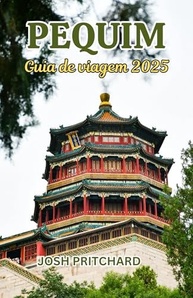 Guia de Viagem Pequim 2025: Descubra Cultura, Curiosidades e Maravilhas Contemporâneas - imagem 2