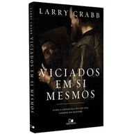 Viciados em Si: Liberte-se do Egoísmo - imagem 1