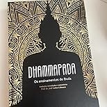 Dhammapada: Os Ensinamentos Essenciais de Buda para uma Vida Plena - imagem 3