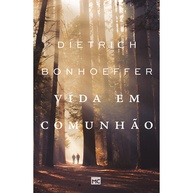 Vida em Comunhão: O Legado de Bonhoeffer - imagem 1