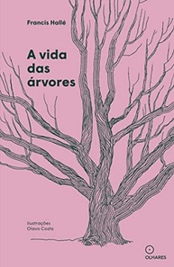A Vida das Árvores: Desvende os Segredos da Natureza com Francis Hallé - imagem 2