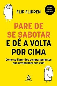 Pare de se Sabotar: Descubra Como Superar Limitações e Transformar Sua Vida - imagem 2