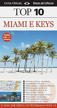 vida-top-guia-descubra-a-o-noturna-miami-10-e-aventuras-keys-e-praias-de-a