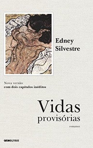 Vidas Provisórias: A Nova Edição Definitiva de Edney Silvestre - imagem 2