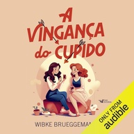 vinganca-e-surpresas-a-de-a-historia-uma-do-cupido-amor-amizade-a