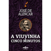 Viuvinha e Cinco Minutos: Clássicos de Alencar - imagem 1