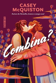 Combina? de Casey McQuiston: A Comédia Romântica Que Você Não Pode Perder! - imagem 1