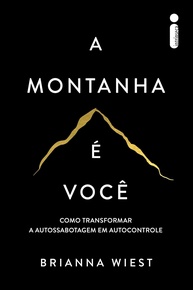 voce-a-seu-alcance-e-potencial-maximo-montanha-a-autossabotagem-a-domine-e-a