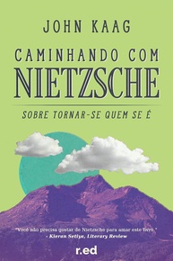 Caminhando com Nietzsche: Descubra Como Se Tornar Quem Você É - imagem 1