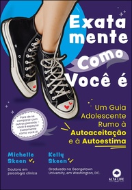 Exatamente Como Você é: Guia Adolescente para Autoaceitação e Autoestima Elevada - imagem 1