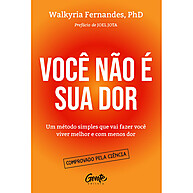 Você Não É Sua Dor – Método Simples para Viver Sem Dor Crônica - imagem 1