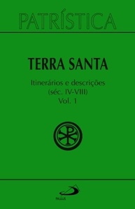 vol-a-viii-santa-terra-iv-patristica-seculos-nos-491-peregrinacoes-e-descricoes-da-a