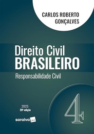 Direito Civil Brasileiro: Responsabilidade Civil - Vol. 4 (20ª Ed. 2025) - imagem 2