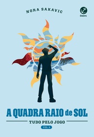 A Quadra Raio de Sol: A Nova Era do Exy (Vol. 4 Série Tudo Pelo Jogo) - imagem 1