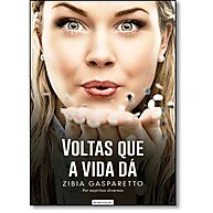 Voltas Que A Vida Dá: Edição Atualizada do Sucesso de Zibia Gasparetto - imagem 1
