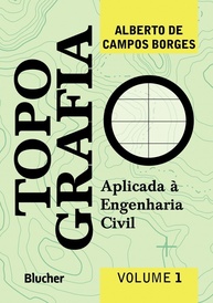 Topografia Aplicada à Engenharia Civil: Domine Levantamentos e Cálculos Essenciais (Volume 1) - imagem 1