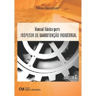 Manual Essencial para Inspetor de Manutenção Industrial: Domine o Volume 2 - imagem 1