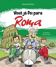 Vovô Já Foi Para Roma: Volume 3 - Aventura Histórica para Jovens Leitores - imagem 2