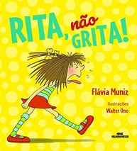 Rita, Não Grita!: Aprenda a Controlar a Voz e Reencontre Seus Amigos - imagem 2