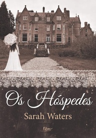 Os Hóspedes: Um Romance Intimista de Sarah Waters sobre Mudanças Sociais e Paixões Ocultas - imagem 1