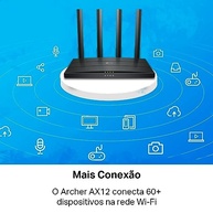 TP-Link Archer AX12, Roteador AX1500 Wi-Fi 6, Dual Band 2.4/5 GHz, Conecta até 60+ dispositivos, Até 180M² de cobertura, Portas Full Gigabit, MU-MIMO, Beamforming - imagem 3