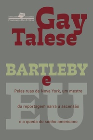 Bartleby e Eu: A Ascensão e Queda do Sonho Americano em Nova York - imagem 1